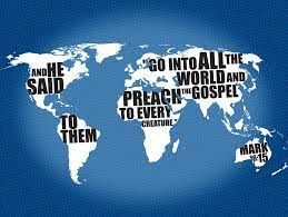 Go into all the world and preach the gospel